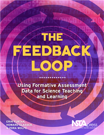 The Feedback Loop: Using Formative Assessment Data for Science Teaching and Learning (e-book)